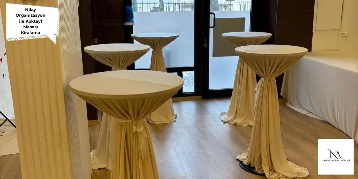 Nilay Organizasyon ile Kokteyl Masası Kiralama - İstanbul